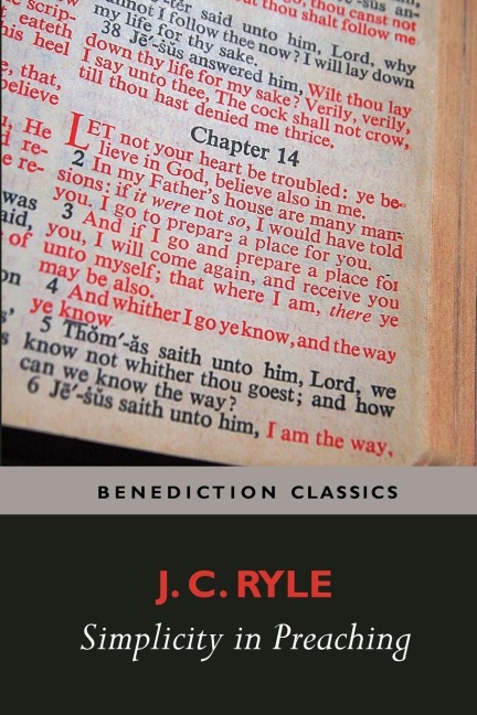 Simplicity in Preaching--A Guide to Powerfully Communicating Gods Word