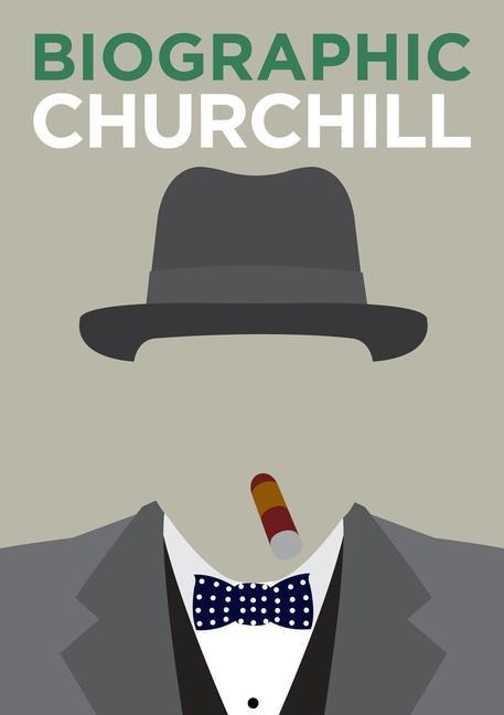 Biographic: Churchill: Great Lives in Graphic Form