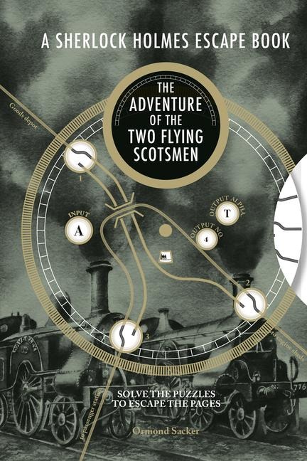 Sherlock Holmes Escape Book, A: The Adventure of the Two Flying Scotsmen: Solve the Puzzles to Escape the Pages