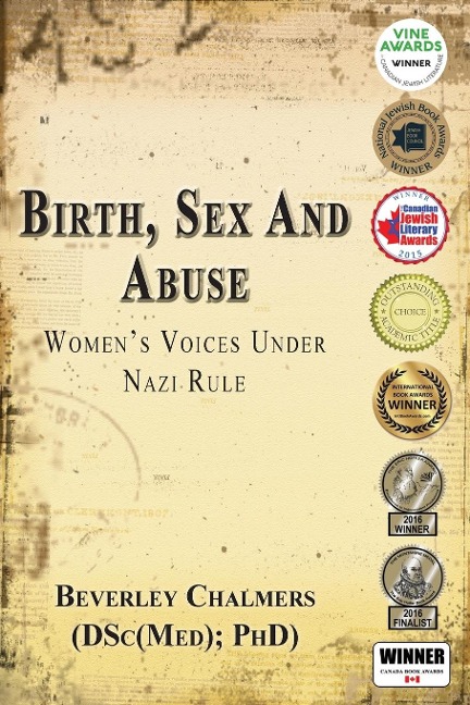 Birth, Sex and Abuse Women's Voices Under Nazi Rule