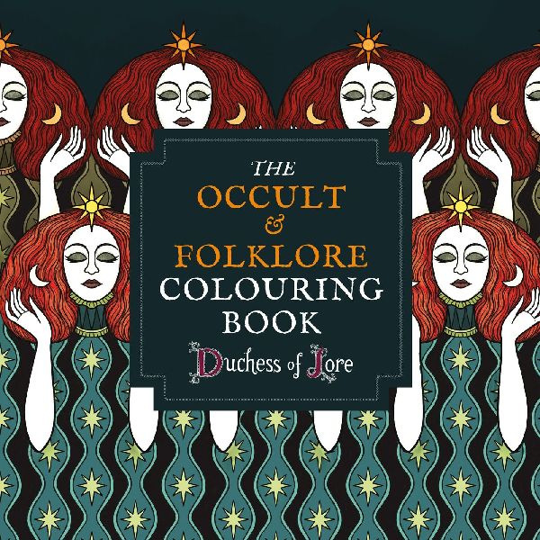 The Occult & Folklore Colouring Book: More than 50 intricate artworks to colour in