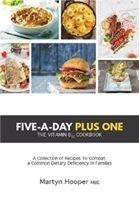 Five-A-Day Plus One: The Vitamin B12 Cookbook