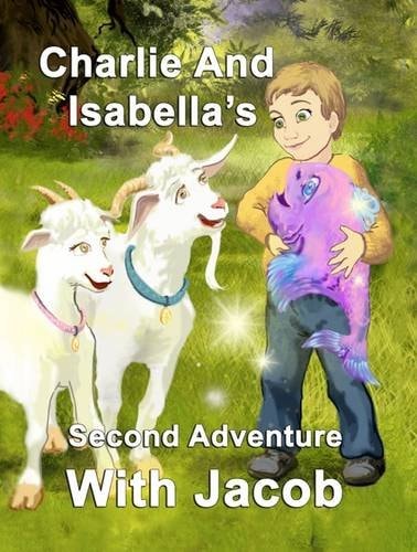Charlie and Isabella's Second Adventure with Jacob