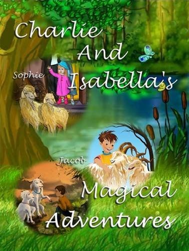 Charlie and Isabella's Magical Adventures