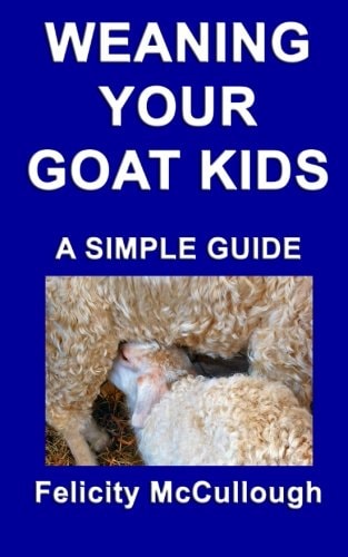 Weaning Your Goat Kids a Simple Guide