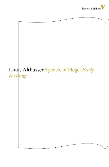 The Spectre Of Hegel: Early Writings