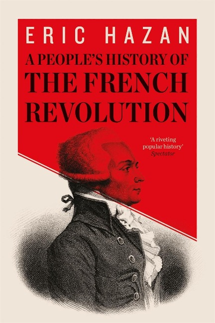 A Peoples History of the French Revolution