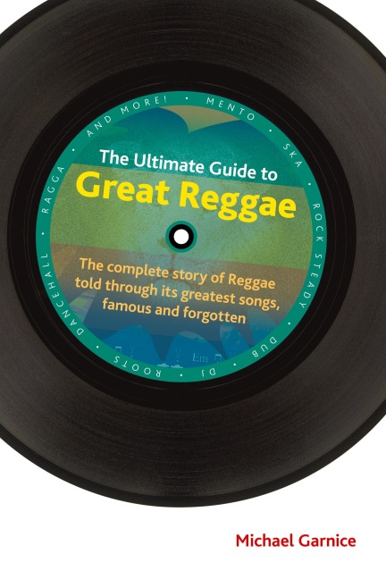 The Ultimate Guide to Great Reggae