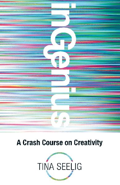 InGenius: A Crash Course on Creativity