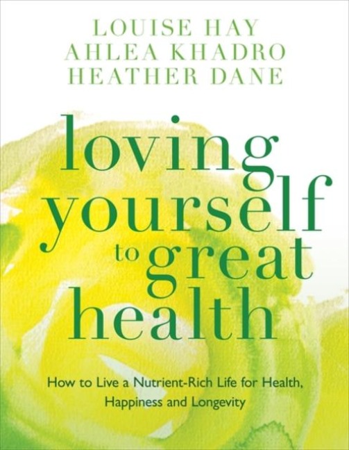 Loving Yourself to Great Health: Thoughts & Food-The Ultimate Diet