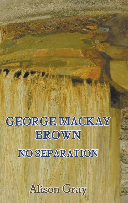 George Mackay Brown: No Separation