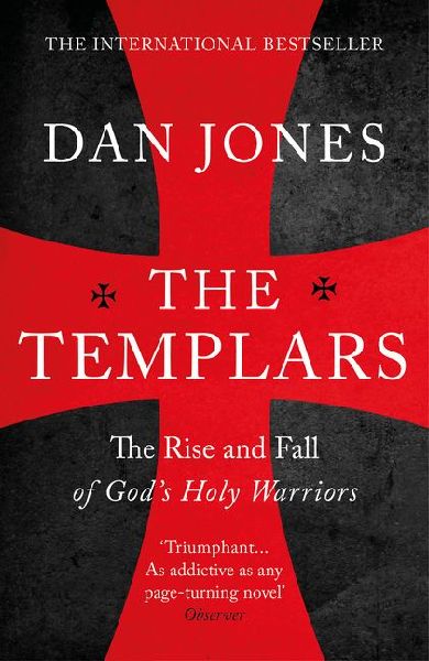 Templars: The Rise and Fall of God´s Holy Warriors