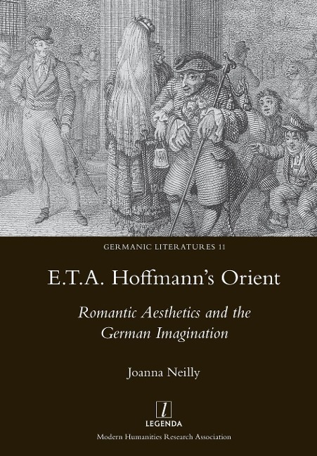 E.T.A. Hoffmanns Orient: Romantic Aesthetics and the German Imagination