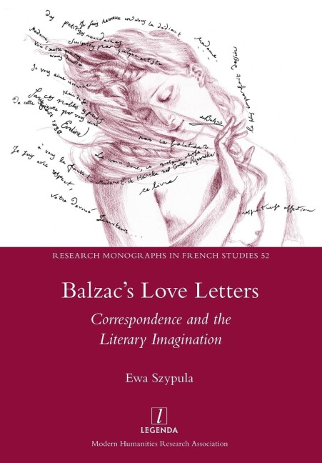 Balzacs Love Letters: Correspondence and the Literary Imagination