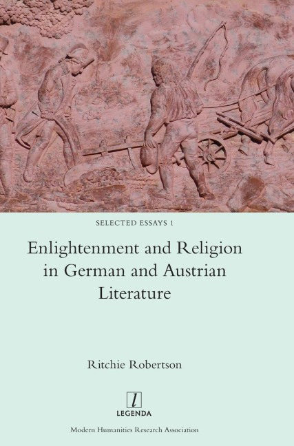 Enlightenment and Religion in German and Austrian Literature