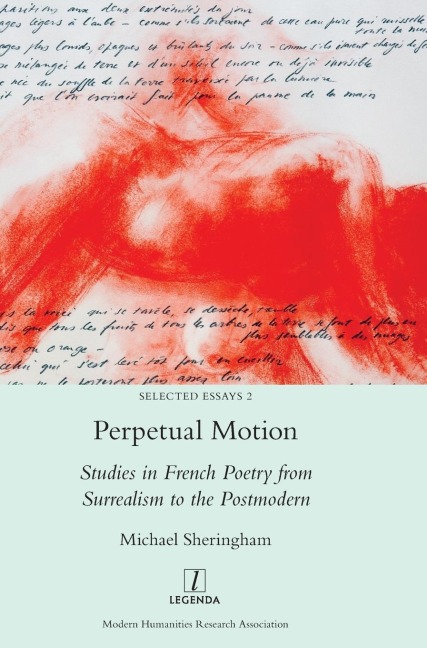 Perpetual Motion: Studies in French Poetry from Surrealism to the Postmodern