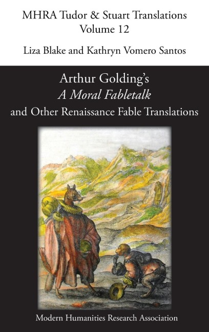 A Moral Fabletalk: And Other Renaissance Fable Translations
