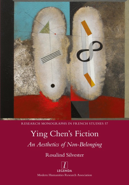 Ying Chens Fiction: An Aesthetics of Non-Belonging