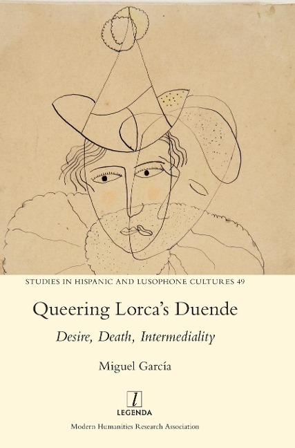 Queering Lorcas Duende: Desire, Death, Intermediality