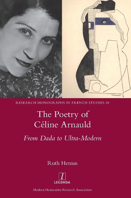 The Poetry of Céline Arnauld: From Dada to Ultra-Modern