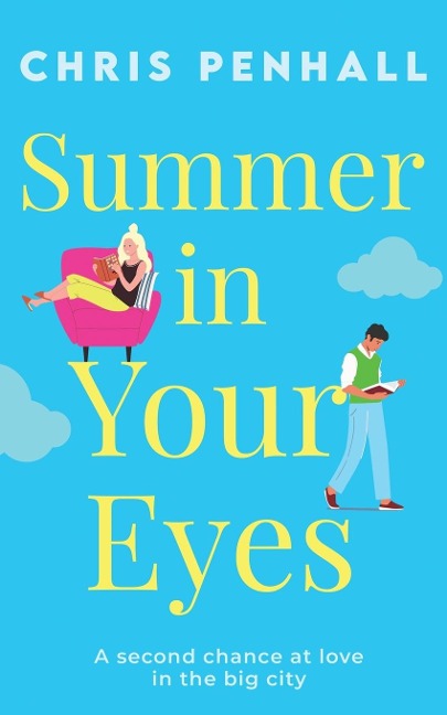 Summer in Your Eyes: The utterly heart-warming romance about second chances