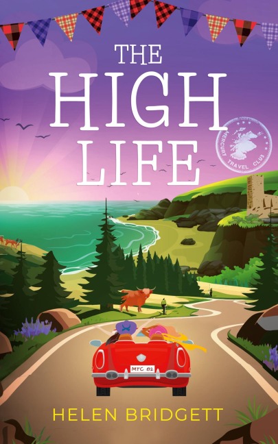 The High Life: A laugh-out-loud and utterly feel-good romance