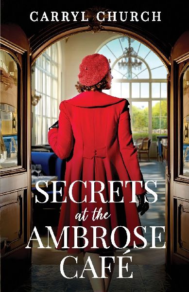 Secrets at the Ambrose Café: An emotional and heartfelt historical romance