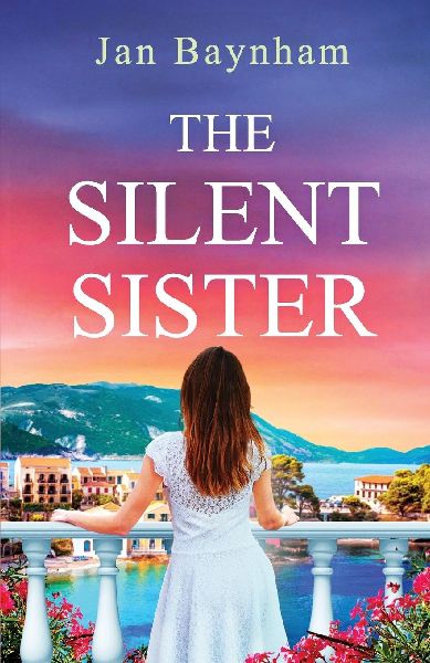 The Silent Sister: Escape to Greece in this utterly captivating sun-drenched historical saga