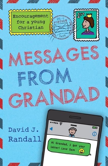 Messages from Grandad: Encouragement for a Young Christian