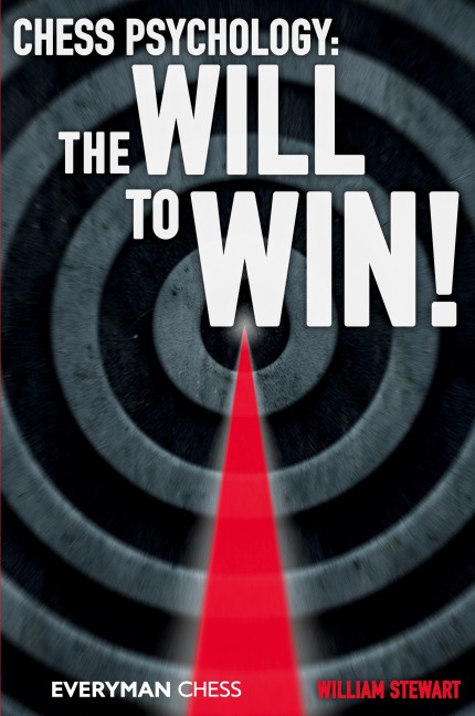 Chess Psychology: The will to win!