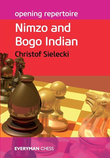 Opening Repertoire: Nimzo & Bogo Indian