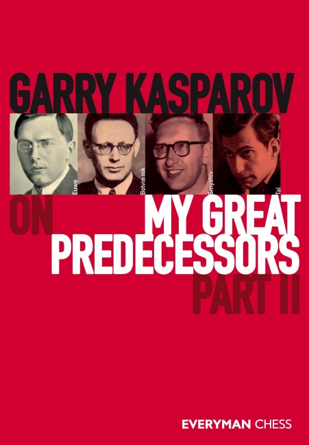 Garry Kasparov on My Great Predecessors, Part Two