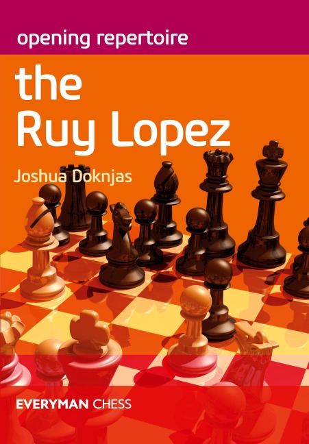 Opening Repertoire The Ruy Lopez