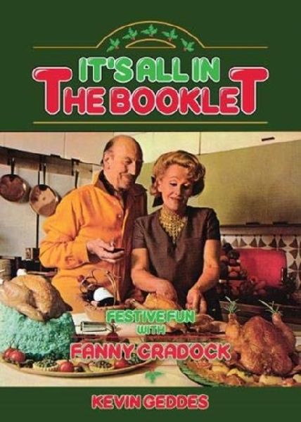Its All In The Booklet! Festive Fun with Fanny Cradock