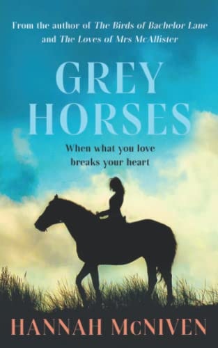 Grey Horses What If the Thing You Loved Most Broke Your Heart?