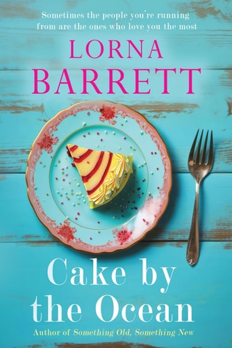 Cake by the Ocean Love, Loss, and the Taste of Redemption