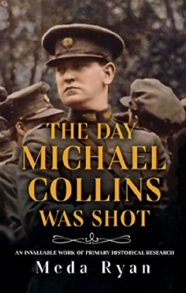 The Day Michael Collins Was Shot