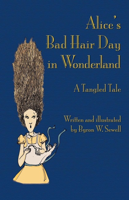 Alices Bad Hair Day in Wonderland: A Tangled Tale