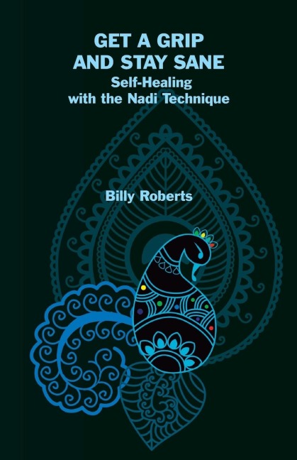 Get a Grip and Stay Sane: Self-Healing with the Nadi Technique