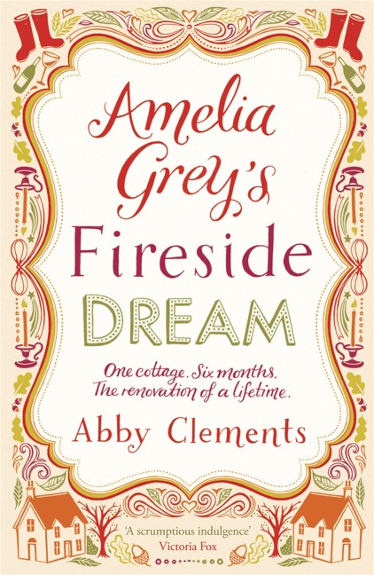 Amelia Greys Fireside Dream: A delightful cosy tale to curl up with this winter, perfect for fans of Heidi Swain