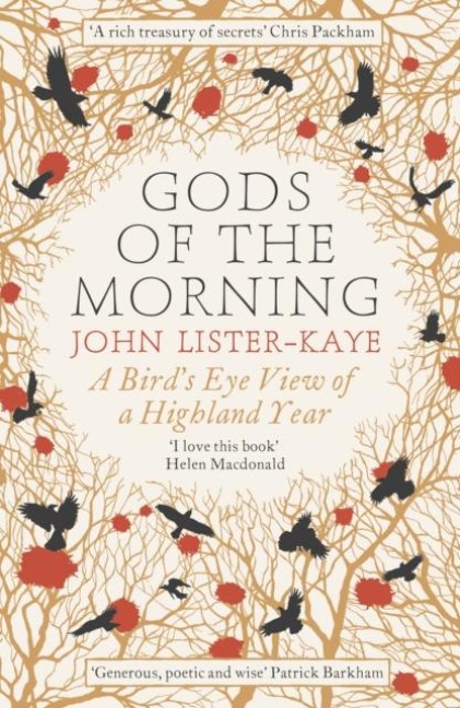Gods of the Morning: A Birds Eye View of a Highland Year
