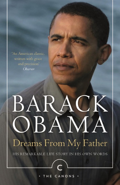 Dreams from My Father: A Story of Race and Inheritance