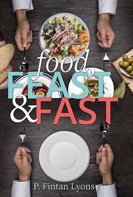 Food, Feast and Fast: The Christian Era from Ancient World to Enviromental Crisis