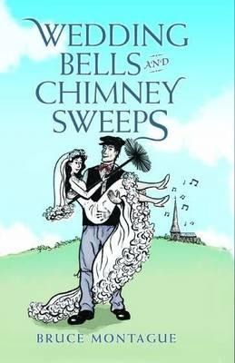 Wedding Bells and Chimney Sweeps