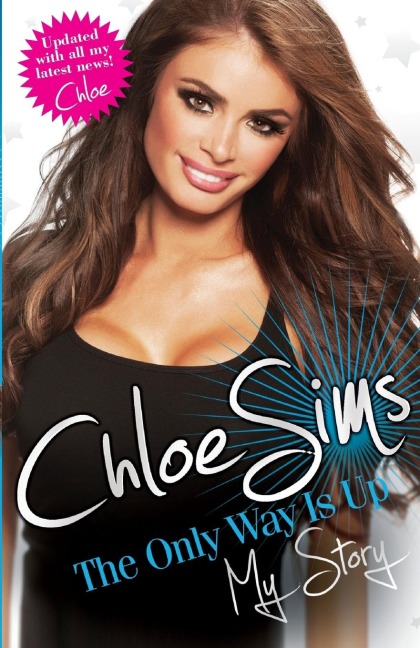 Chloe Sims - The Only Way is Up - My Story