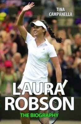 Laura Robson - The Biography