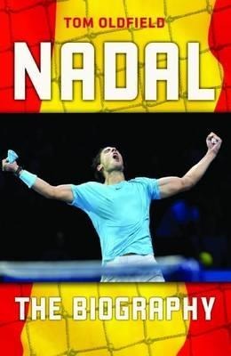 Nadal: The Biography