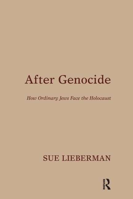 After Genocide: How Ordinary Jews Face the Holocaust