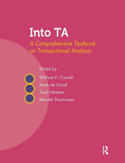 Into TA: A Comprehensive Textbook on Transactional Analysis