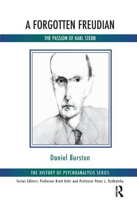 A Forgotten Freudian: The Passion of Karl Stern